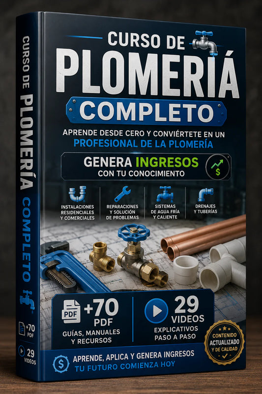 Curso Completo de Plomería +60 PDFs y 25 Videos Paso a Paso