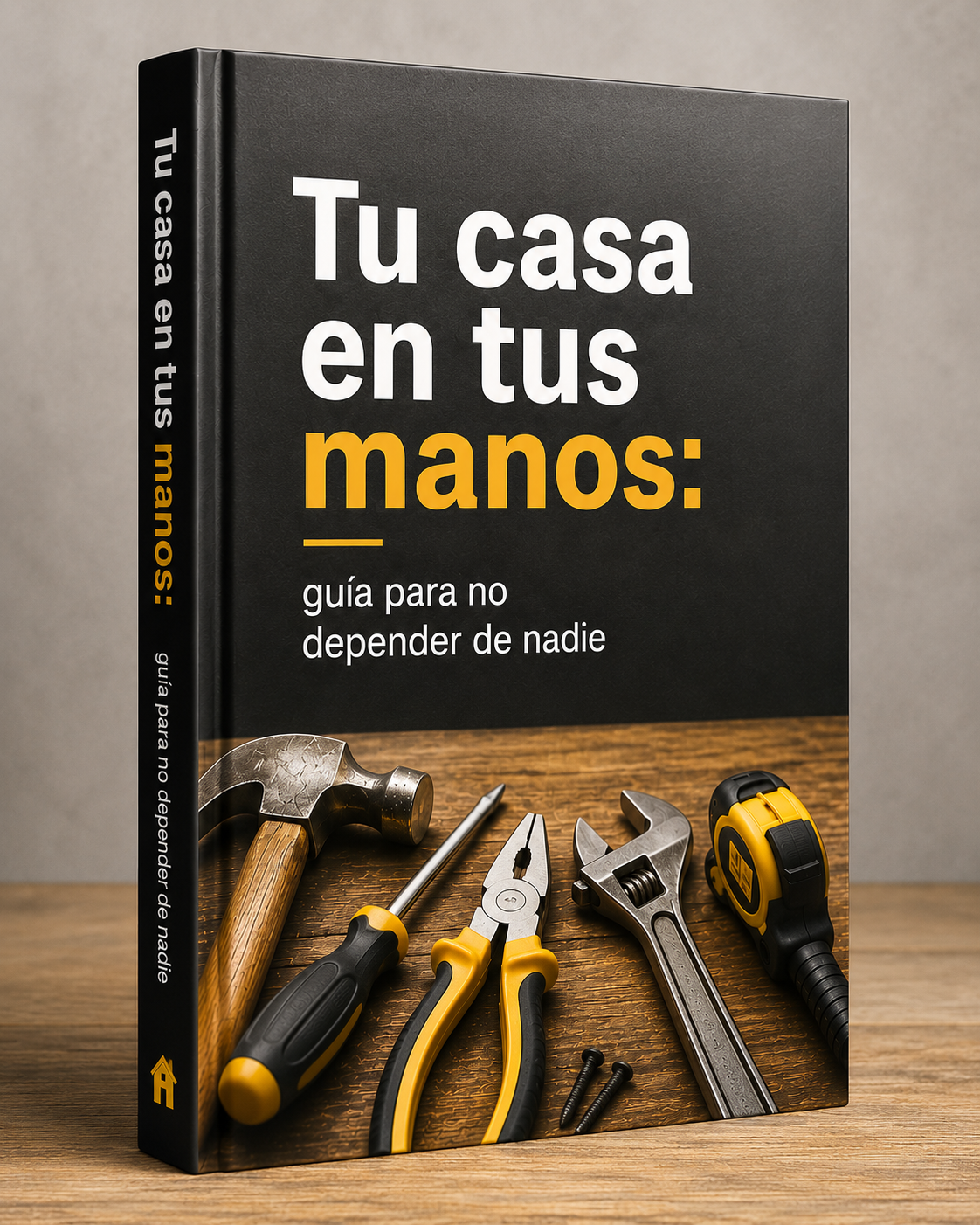 Tu casa en tus manos: guía para no depender de nadie